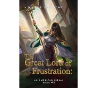 The Great Lord of Frustration