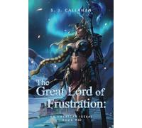 The Great Lord of Frustration: An American Isekai