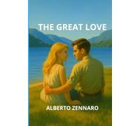THE GREAT LOVE: IT ALL STARTED IN LEVICO