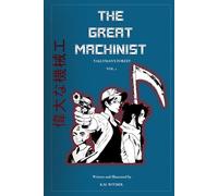 The Great Machinist: Volume 1: Tallyman's Forest