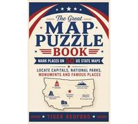 The Great Map Puzzle Book - Mark Places on 50 US State Maps: Locate Capitals, National Parks, Monuments and Famous Places (Explore America Through Puzzles)