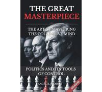 THE GREAT MASTERPIECE: THE ART OF MASTERING THE COLLECTIVE MIND