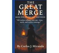 THE GREAT MERGE: “All realms collapse into one - time, myth, and reality converge.” (The Last Pantheon)