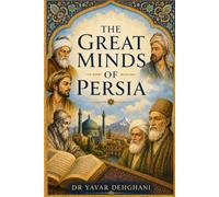 The Great Minds of Persia