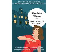 The Great Mistake: 0 (An American Mystery Classic)
