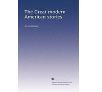 The Great modern American stories: An anthology: Volume 2