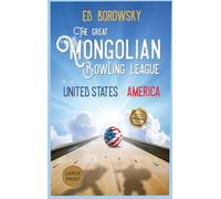 The Great Mongolian Bowling League of the United States of America