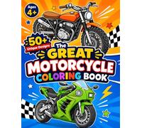 The Great Motorcycle Coloring Book: Very Simple to Pack: Airplane Travel Must-Have and Birthday Gift Ideas on Good Paper