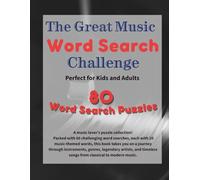 The Great Music Word Search Challenge: 80 Challenging Word Search Puzzles About Songs, Composers, Instruments, and Music History-A Fun Brain Game for Teens and Adults
