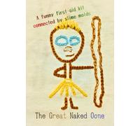 The Great Naked Oone: A funny first-aid kit connected by slime molds