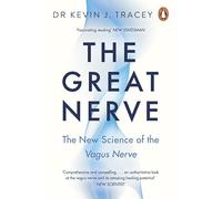 The Great Nerve: The New Science of the Vagus Nerve