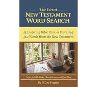 The Great New Testament Word Search: 55 Inspiring Bible Puzzles Featuring 660 Words from the New Testament | A Christian Word Search Book for Adults and Teens