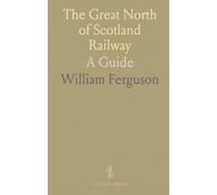 The Great North of Scotland Railway: A Guide