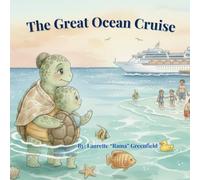 The Great Ocean Cruise: A Grandmother and Grandson’s Heartwarming Journey at Sea - The Adventure Begins! (Lovey Lou’s Birthday Cruise Adventures)