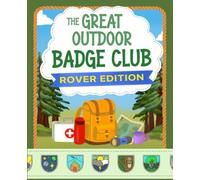 The Great Outdoor Badge Club: Rover Edition