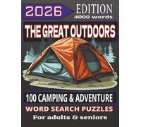 THE GREAT OUTDOORS:: Camping & Adventure Word Search Puzzle Book | 100 Large Print Puzzles for Adults & Seniors, 8.5"X11", 4000 WORDS, CAMPING, NATURE, HIKING,