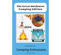 The Great Outdoors: Camping Edition: Word Search Book with 55 Relaxing Large Print Puzzles Featuring Camping Gear, Campfires, Scenic Trails & More - A ... Travel, or Cabin Time - 6x9, 110 Pages