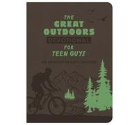 The Great Outdoors Devotional for Teen Guys: 100 Readings on God's Creation