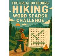 The Great Outdoors: Hiking Word Search Challenge: Relaxing Puzzle Adventures for Nature Lovers and Trail Blazers