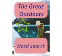 The Great Outdoors word Search: Nature word search, Relaxation word search, Fun and meaning word search.