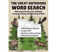 The Great Outdoors: Word Search Puzzle Book: 100 Large Print Puzzles of Hiking, Camping, Fishing, Birdwatching & More: Large Print | 100 Puzzles | 8.5 ... Sky & Seasons: Outdoor Word Search Series)