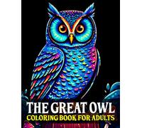 The Great Owl Coloring Book for Adults: Bold Line Owl Illustrations for Relaxation and Stress Relief