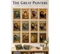 The Great Painters: 12 Frameable Vintage Art Posters Celebrating the Masters Who Changed Art