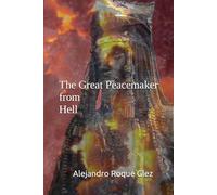 The Great Peacemaker from Hell