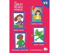 The Great People Manual Vol. 3: Empatía, Perdón, Determinación, Valentía