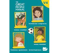The Great People Manual Vol. 4: Kindness, The Golden Rule, Thankfulness, Honesty