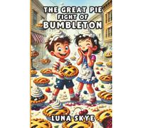 The Great Pie Fight of Bumbleton
