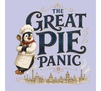 The Great Pie Panic: A Gatherfeast Adventure
