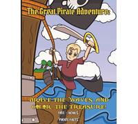 The Great Pirate Adventure: Brave the Waves and Color the Treasure!