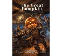 The Great Pumpkin | A 5E Halloween One-Shot Adventure for 2-3 Players: Harvest Horror with Moral Choices, Pumpkin Constructs, and the Origin of Jack-o'-Lanterns (The Ready Adventure Series)