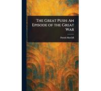 The Great Push: An Episode of the Great War
