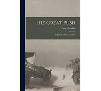 The Great Push: an Episode of the Great War