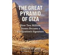 The Great Pyramid of Giza: How Two Million Stones Became a Civilization's Signature (Buildings & Sacred Spaces)