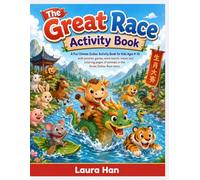 The Great Race Activity Book: A Fun Chinese Zodiac Activity Book for Kids Ages 4-10