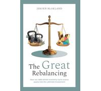 The Great Rebalancing: How our debt-driven economy turns scarce assets into the ultimate investment