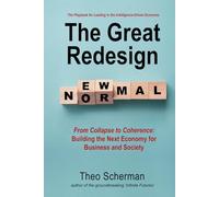 The Great Redesign: The Playbook for Leading in the Intelligence-Driven Economy
