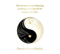 The Great Remembering: Leading in the age of AI