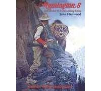 The Great Remington 8: And Model 81 Autoloading Rifles 3rd edition by Henwood, John (2003) Hardcover