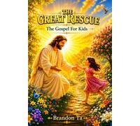 The Great Rescue: The Gospel For Kids