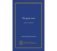 The great river: poems and pictures