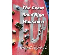 The Great Road Sign Massacre