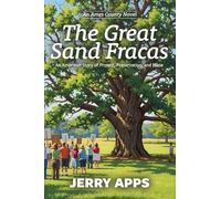 The Great Sand Fracas of Ames County: Small Town, Big Battle and the Roots That Hold Us Together