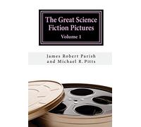 The Great Science Fiction Pictures: Volume 1 (Encore Film Book Classics) [Idioma Inglés]