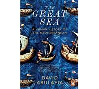 The Great Sea: A Human History of the Mediterranean