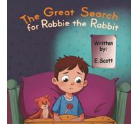 The Great Search for Robbie the Rabbit: 2 (The Great Adventure Series)