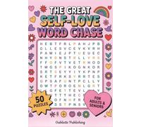 The Great Self-Love Word Chase: Jumbo Print Word Search for self-discovery and positivity | 6x9 inch Size | 50 Puzzles | for Adults & Seniors (The Great Word Chase)